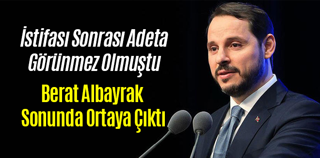 Berat Albayrak Sonunda Ortaya Çıktı