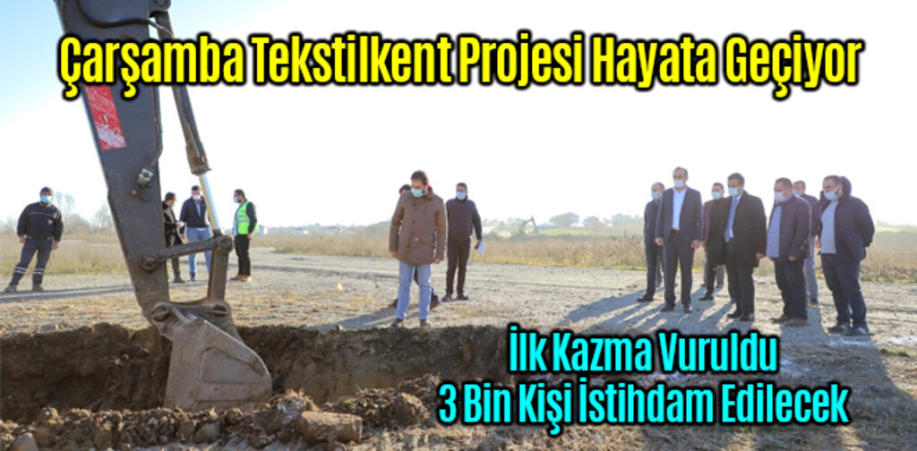 Çarşamba Tekstilkent Projesi Hayata Geçiyor