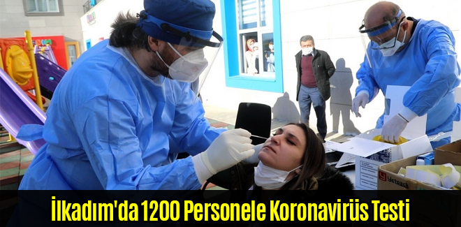 İlkadım'da 1200 Personele Korona Testi