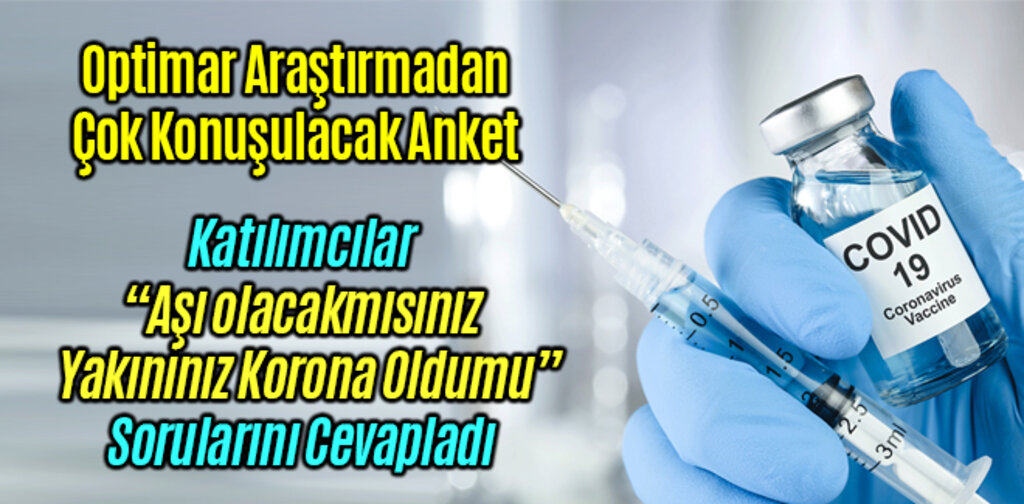 Koronavirüs Aşısı Anketi Yayınlandı