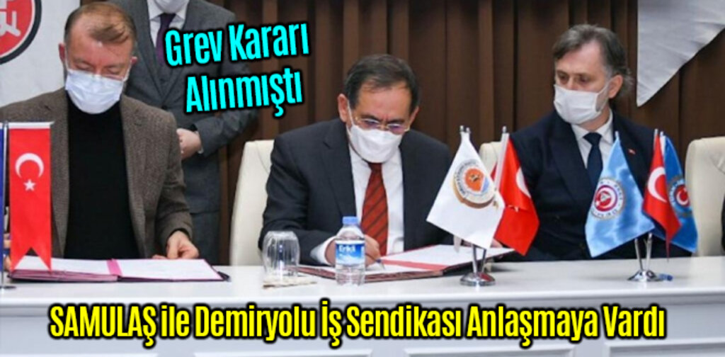 SAMULAŞ ile Demiryolu İş Sendikası Anlaşmaya Vardı