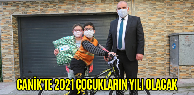 CANİK'TE 2021 ÇOCUKLARIN YILI OLACAK