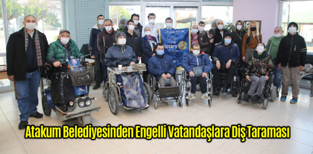 Atakum Belediyesinden Engelli Vatandaşlara Diş Taraması