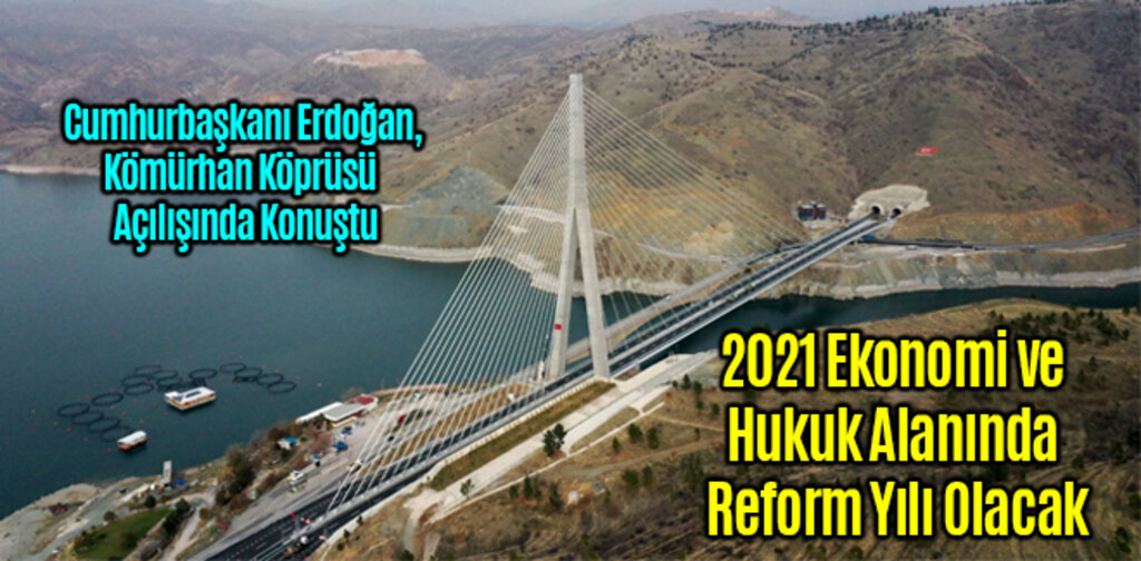 Erdoğan, 2021 Ekonomi ve Hukuk Alanında Reform Yılı Olacak