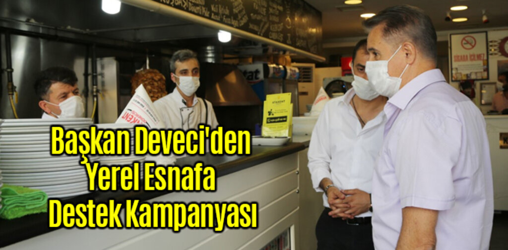 Başkan Deveci'den Esnafa Destek Kampanyası