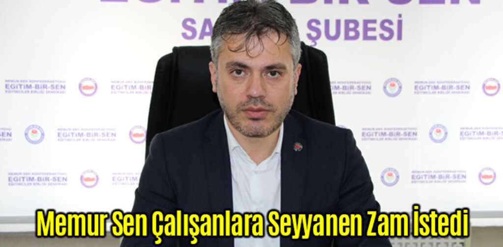 Memur Sen Çalışanlara Seyyanen Zam İstedi