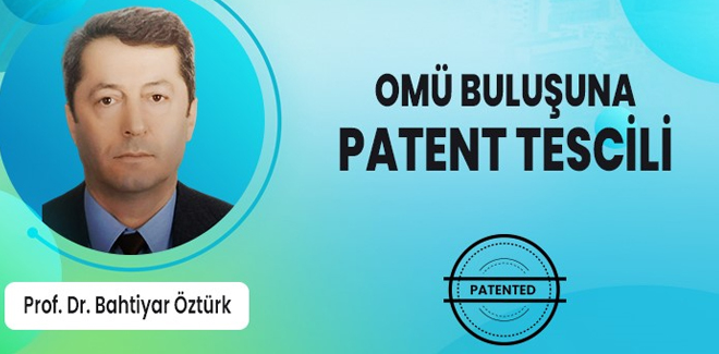 OMÜ Buluşuna Patent Tescili