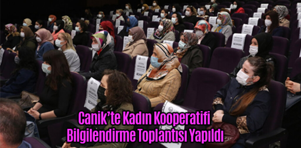 Canik’te Kadın Kooperatifi Bilgilendirme Toplantısı Yapıldı