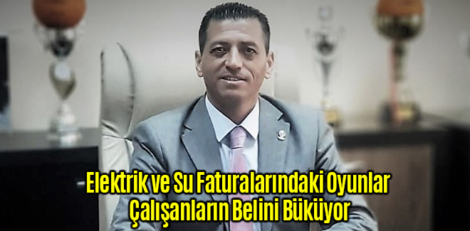 Elektrik ve Su Faturalarındaki Oyunlar Çalışanların Belini Büküyor