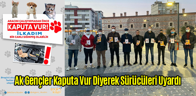 Ak Gençler Kaputa Vur Diyerek Sürücüleri Uyardı