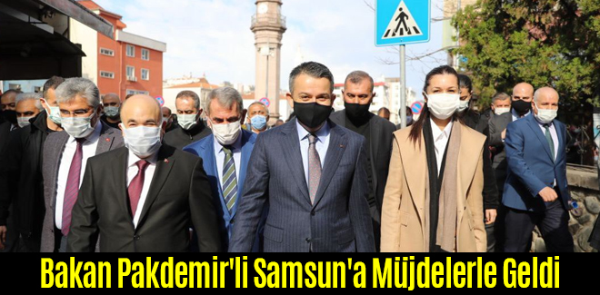 Bakan Pakdemir'li Samsun'a Müjdelerle Geldi