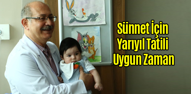 Sünnet İçin Yarıyıl Tatili Uygun Zaman