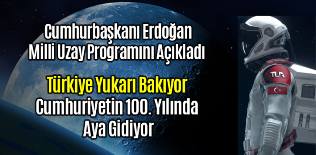 Türkiye Cumhuriyetin 100. Yılında Aya Gidiyor