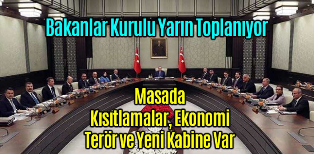 Bakanlar Kurulu Yarın Toplanıyor