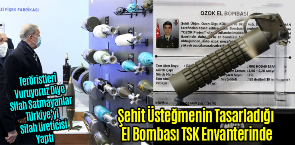 Şehit Üsteğmenin Tasarladığı El Bombası TSK Envanterinde