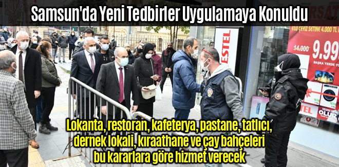 Samsun'da Yeni Tedbirler Uygulamaya Konuldu