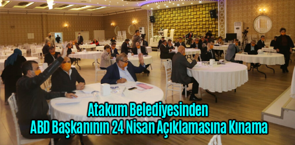 Atakum Belediyesinden ABD Başkanının 24 Nisan Açıklamasına Kınama