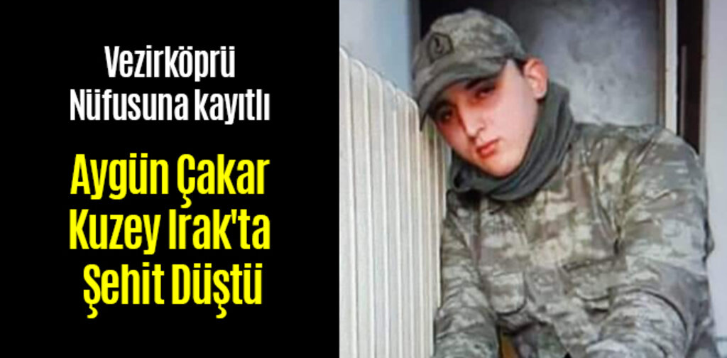 Aygün Çakar Kuzey Irak'ta Şehit Düştü