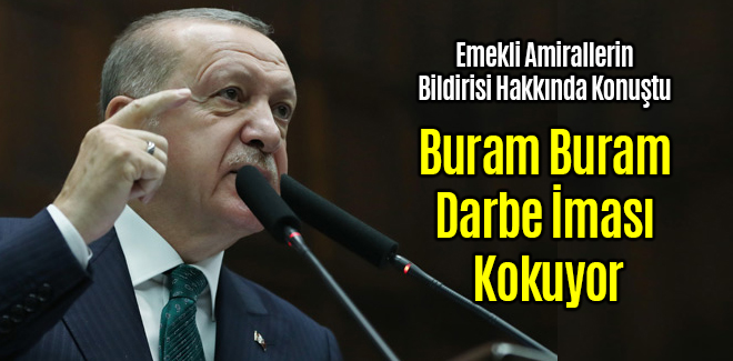 Erdoğan, Buram Buram Darbe İması Kokuyor