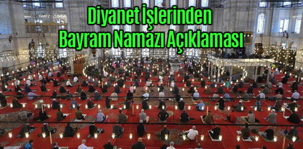 Diyanet İşlerinden Bayram Namazı Açıklaması
