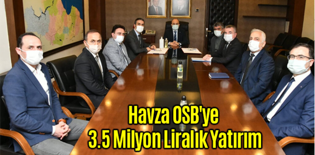 Havza OSB'ye 3.5 Milyon Liralık Yatırım