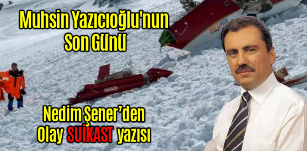 Muhsin Yazıcıoğlu'nun Son Günü