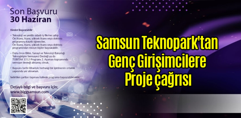 Samsun Teknopark'tan Genç Girişimcilere Proje çağrısı