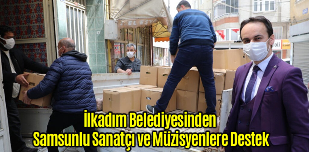 İlkadım Belediyesinden Samsunlu Sanatçı ve Müzisyenlere Destek