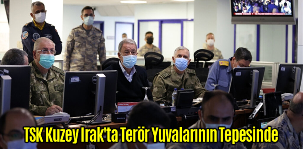 TSK Kuzey Irak'ta Terör Yuvalarının Tepesinde