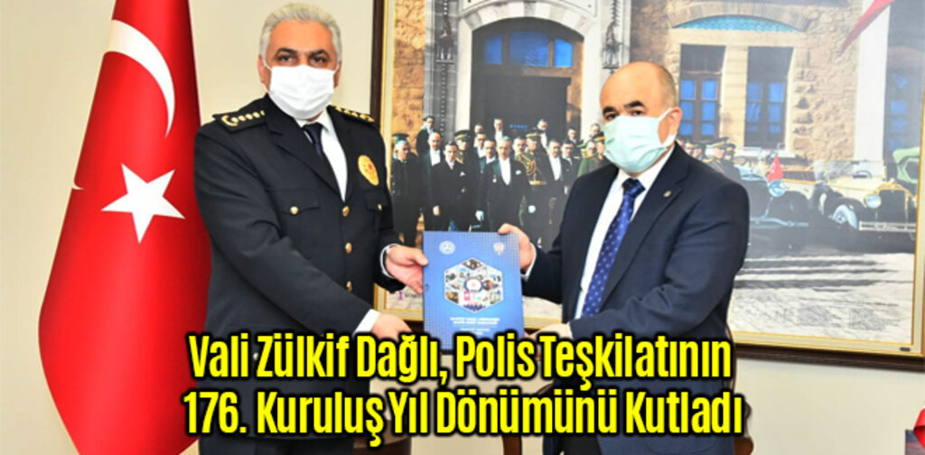 Vali Zülkif Dağlı, Polis Teşkilatının 176. Kuruluş Yıl Dönümünü Kutladı