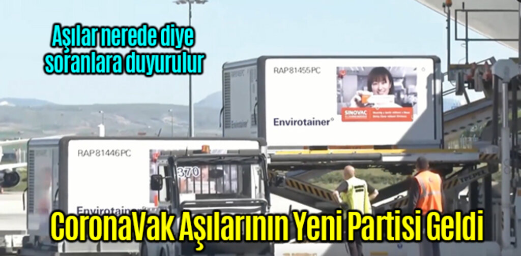 CoronaVac Aşılarının Yeni Partisi Geldi