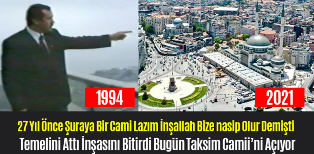 Erdoğan'ın 27 Yıllık Taksim Cami Hayali Bugün Gerçekleşiyor