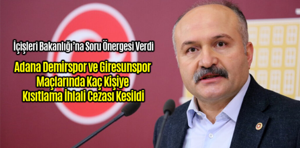 Adana Demirspor ve Giresunspor Maçlarında Kaç Kişiye Kısıtlama İhlalinden Ceza Kesildi