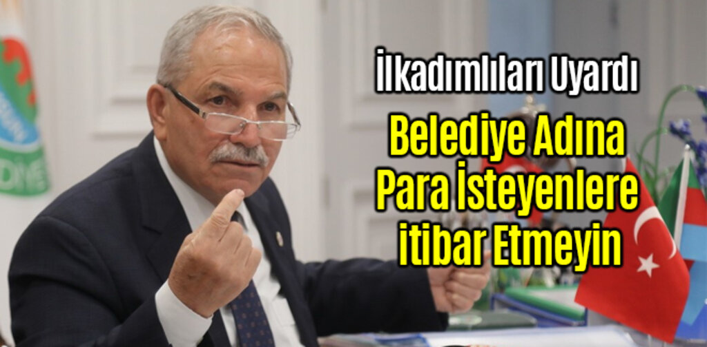 İlkadım Belediyesi Adına Para İsteyenlere itibar Etmeyin