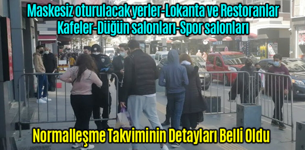 Normalleşme Takviminin Detayları Ortaya Çıktı