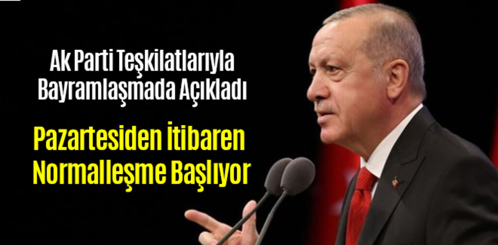 Pazartesiden İtibaren Normalleşme Başlıyor