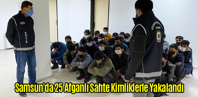 Samsun'da 25 Afganlı Sahte Kimliklerle Yakalandı