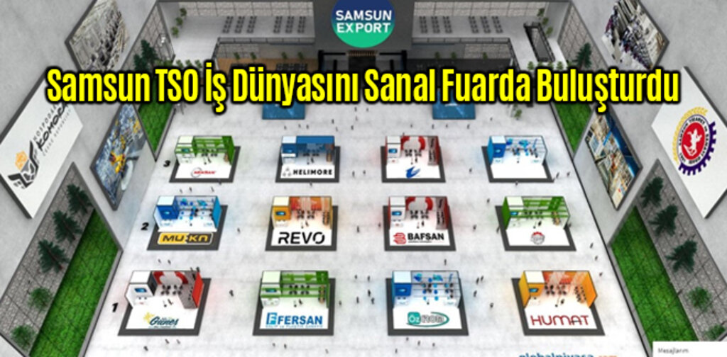 Samsun TSO İş Dünyasını Sanal Fuarda Buluşturdu