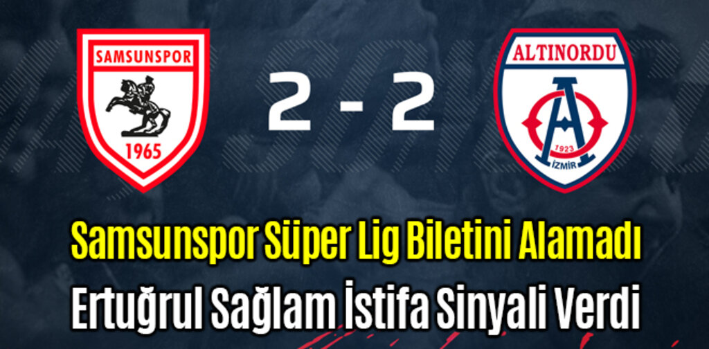 Samsunspor Süper Lig Biletini Alamadı