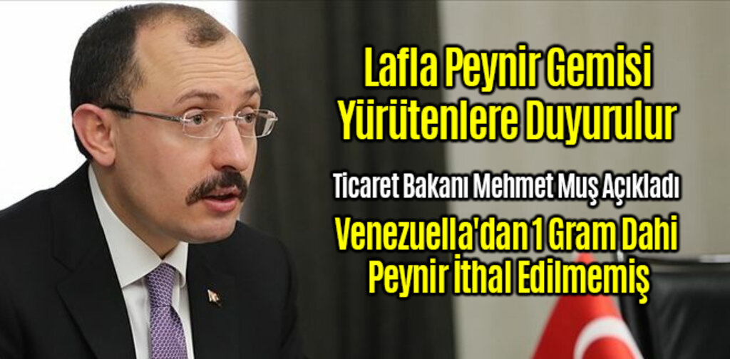 Venezuella'dan Peynir İthal Edilmemiş