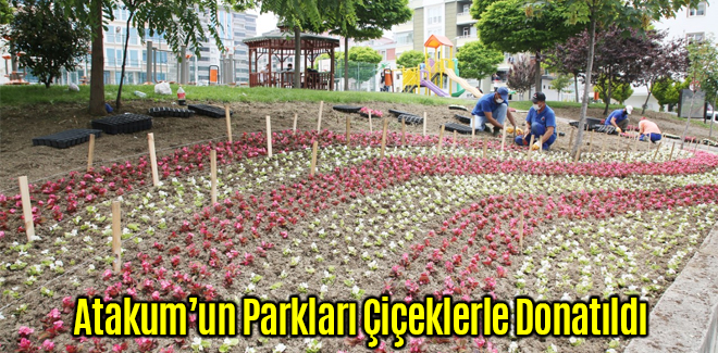 Atakum’un Parkları Çiçeklerle Donatıldı