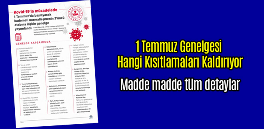 1 Temmuz Genelgesi Hangi Kısıtlamaları Kaldırıyor