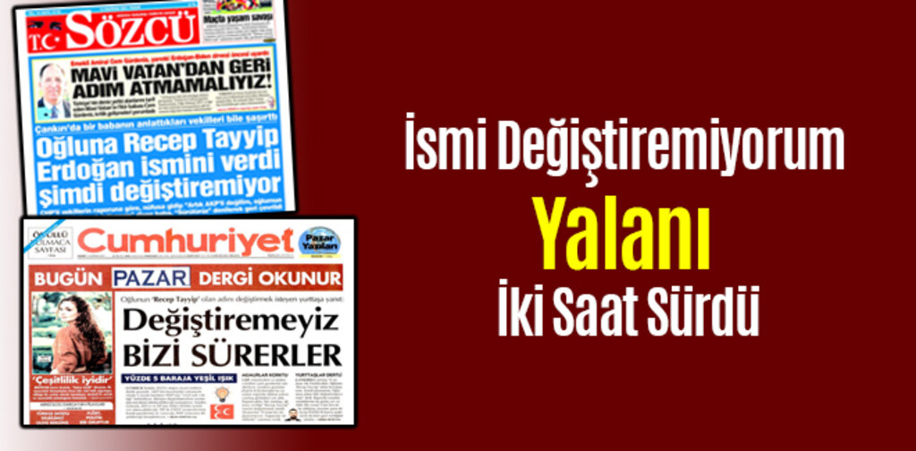 İsmi Değiştiremiyorum Yalanı İki Saat Sürdü