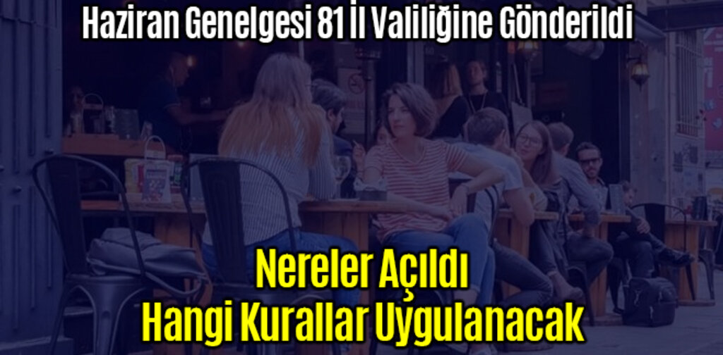 Haziran Genelgesi 81 İl Valiliğine Gönderildi