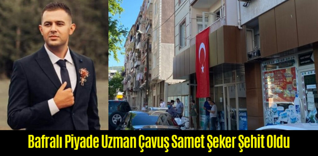Piyade Uzman Çavuş Samet Şeker Şehit Oldu