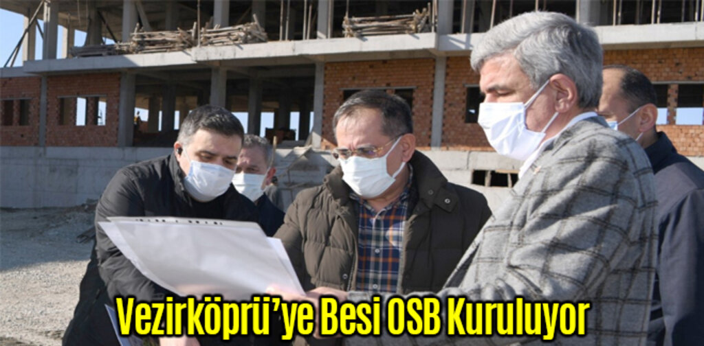 Vezirköprü’ye Besi OSB Kuruluyor