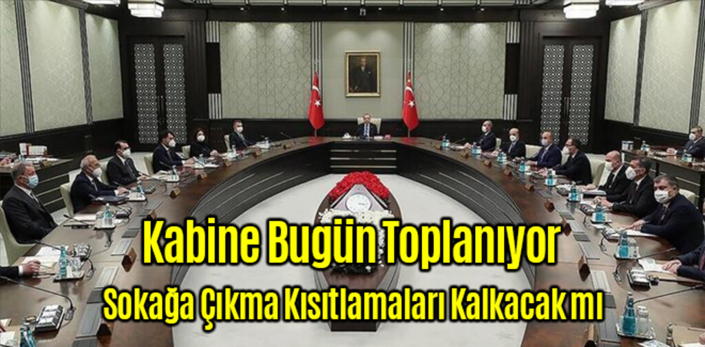 Sokağa Çıkma Kısıtlamaları Kalkacak mı