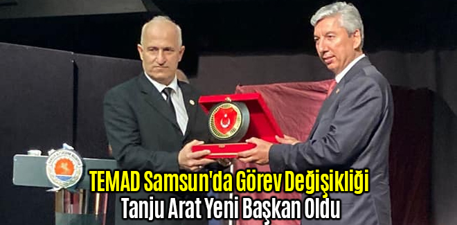 TEMAD Samsun'da Görev Değişikliği