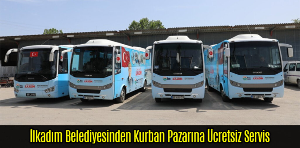 İlkadım Belediyesinden Kurban Pazarına Ücretsiz Servis