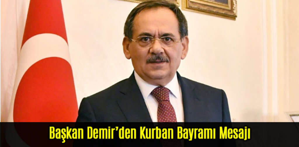 Samsun Büyükşehir Belediye Başkanı Mustafa Demir’in Kurban Bayramı Mesajı